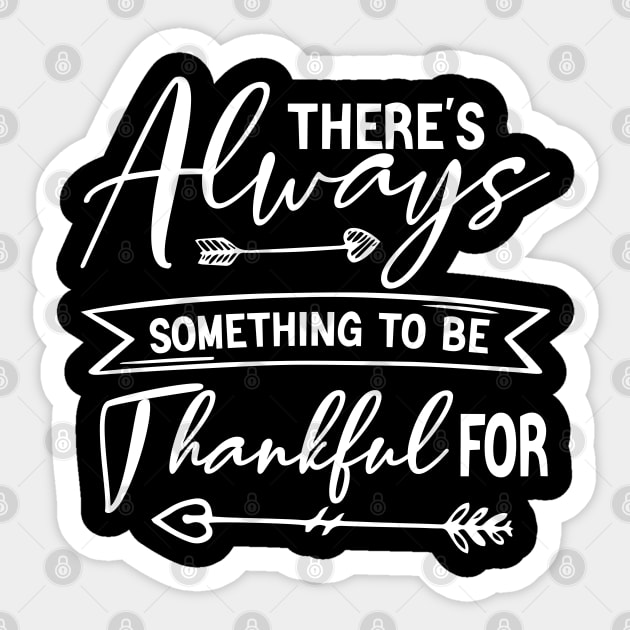 there's always something to be thankful for Sticker by HBart